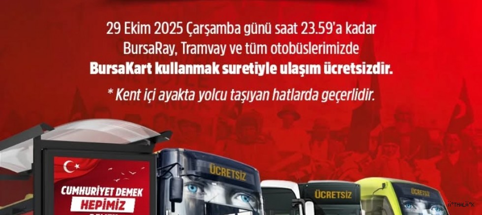 29 Ekim’de Toplu Ulaşım Ücretsiz