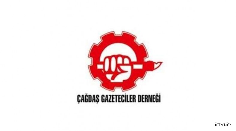 Çağdaş  Gazeteciler Derneği İşten Çıkarılan Gazetecilerin Çıkarılma Gerekçesini Soruyor 