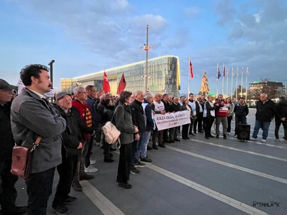 Çalışırken Öldürülmek İstemiyoruz