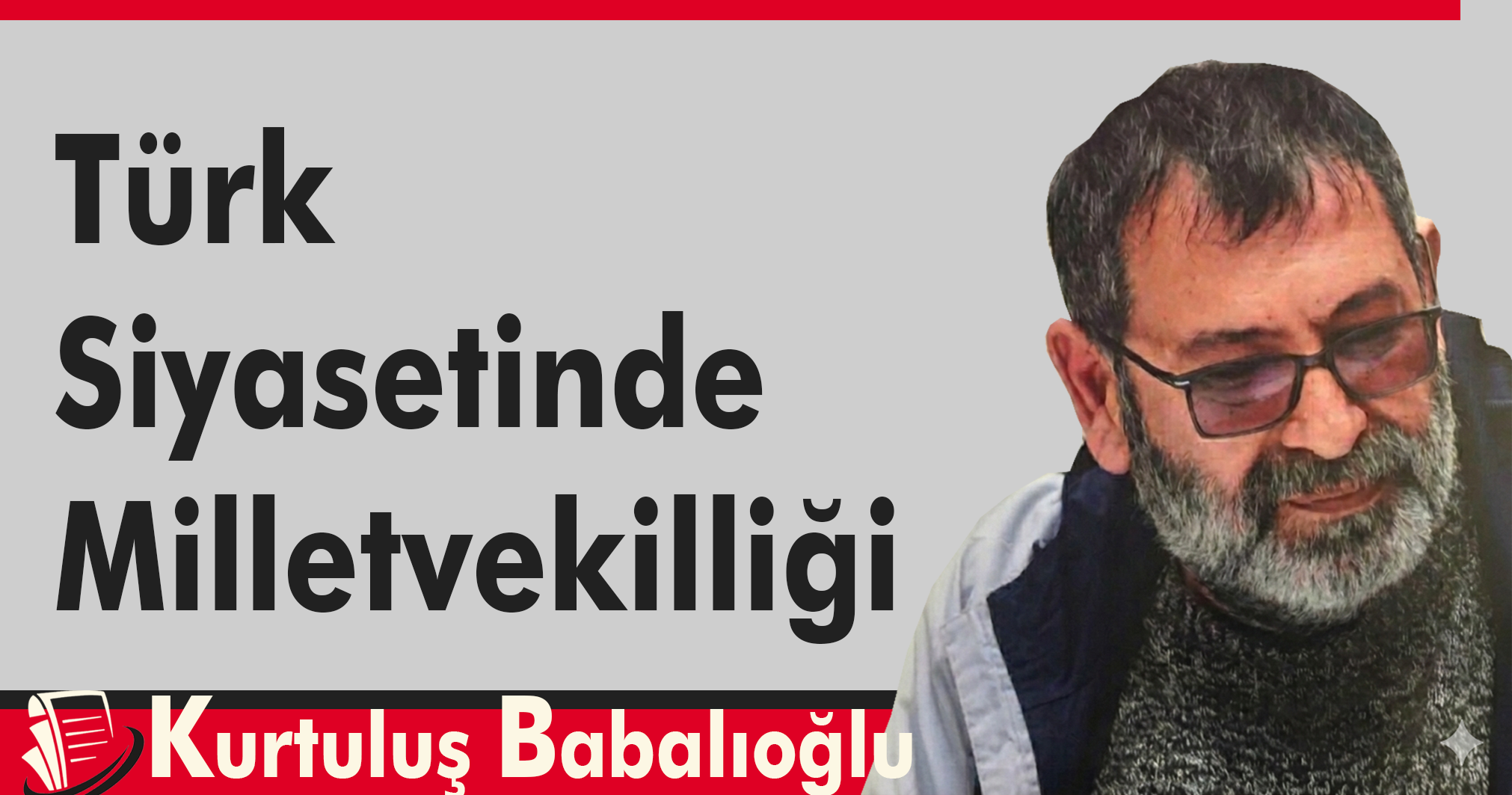 Türk Siyasetinde Milletvekilliği