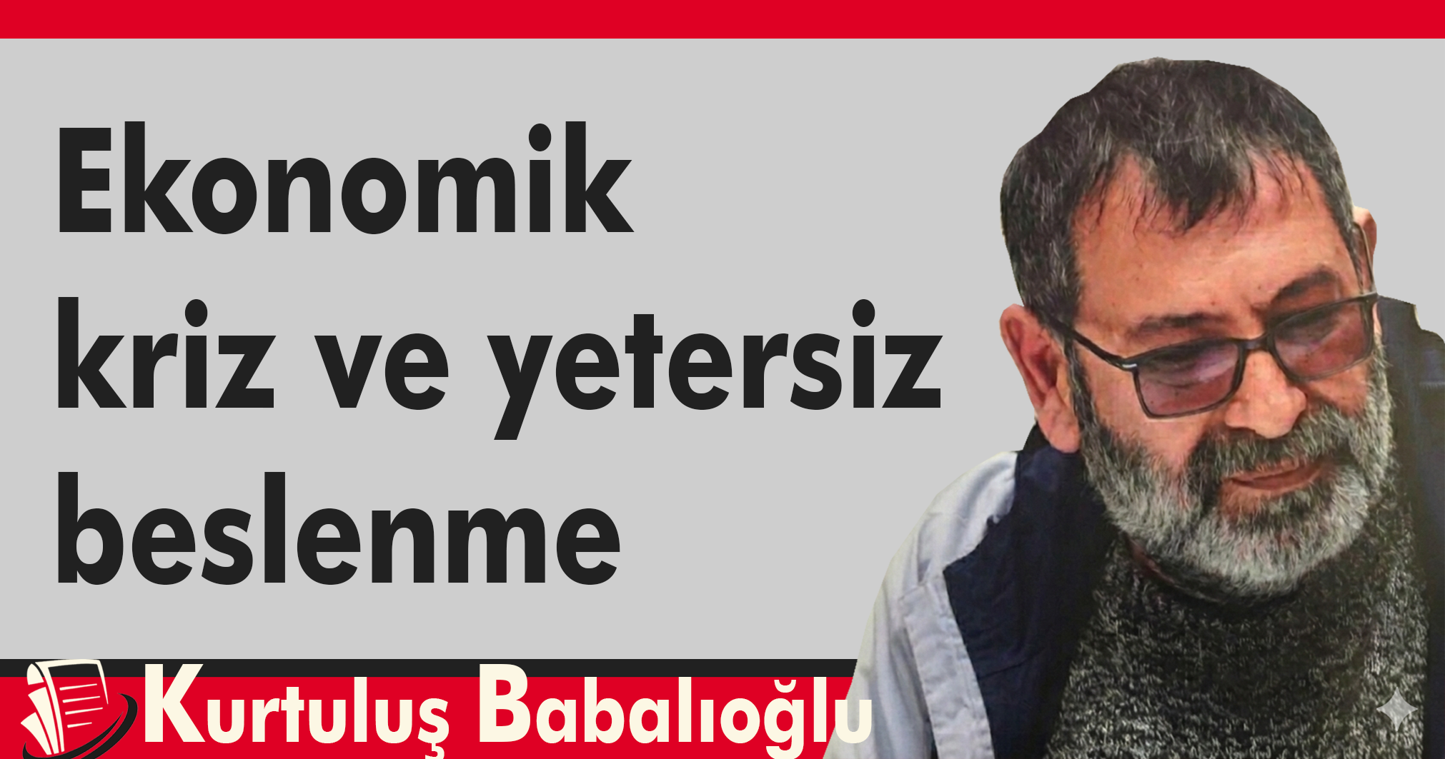 Ekonomik kriz ve yetersiz beslenme