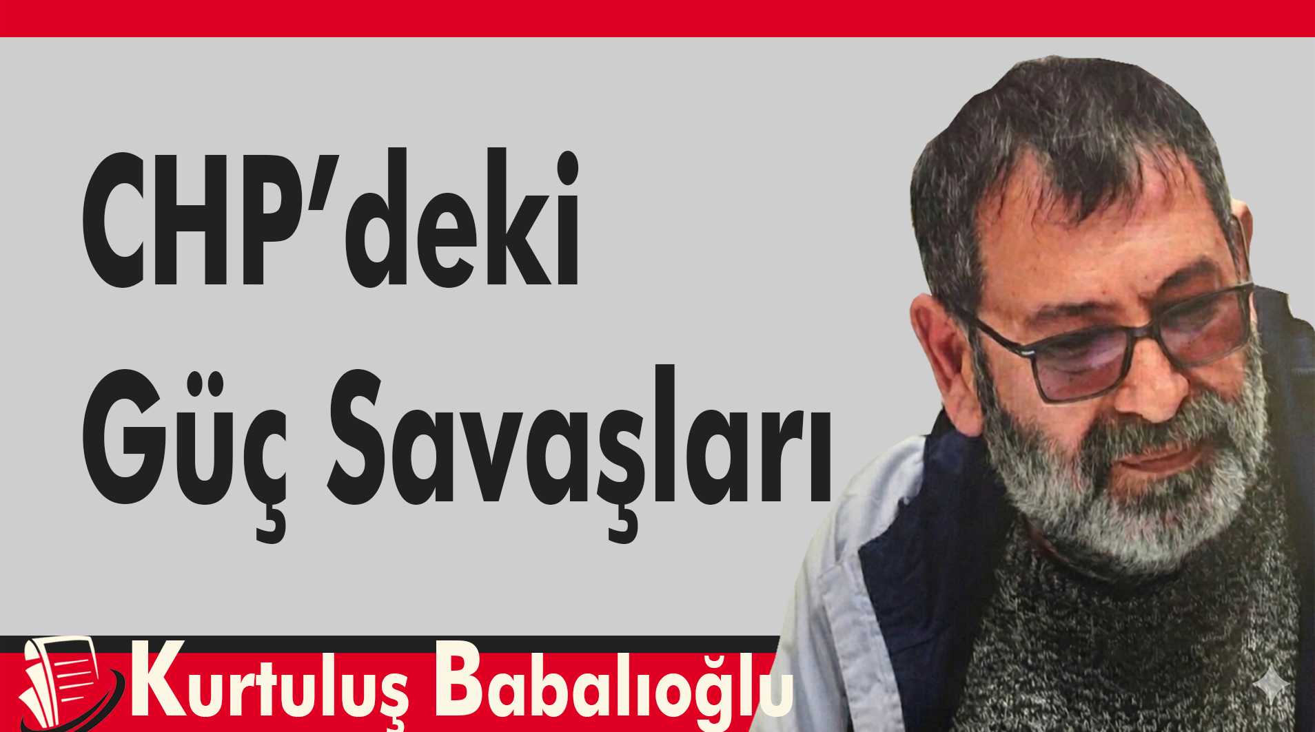 CHP’deki Güç Savaşları