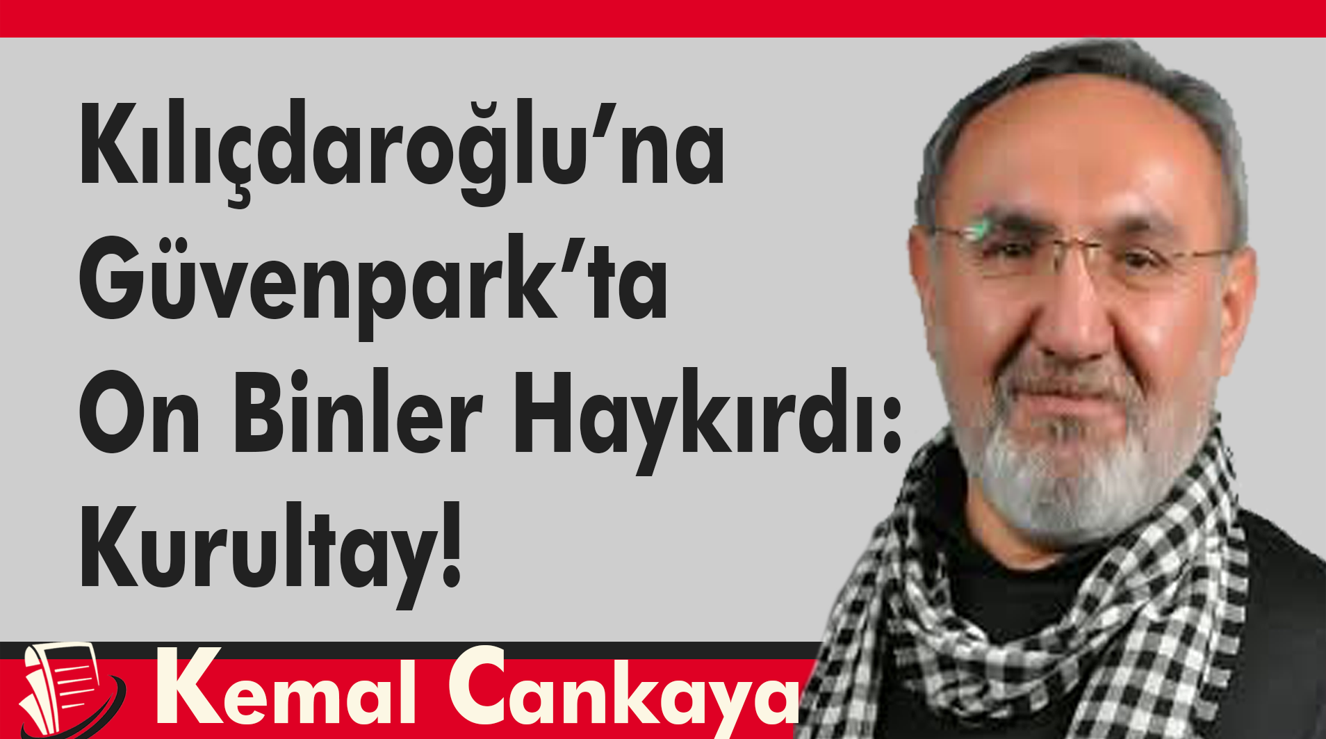 Kılıçdaroğlu’na Güvenpark’ta On Binler Haykırdı: Kurultay!