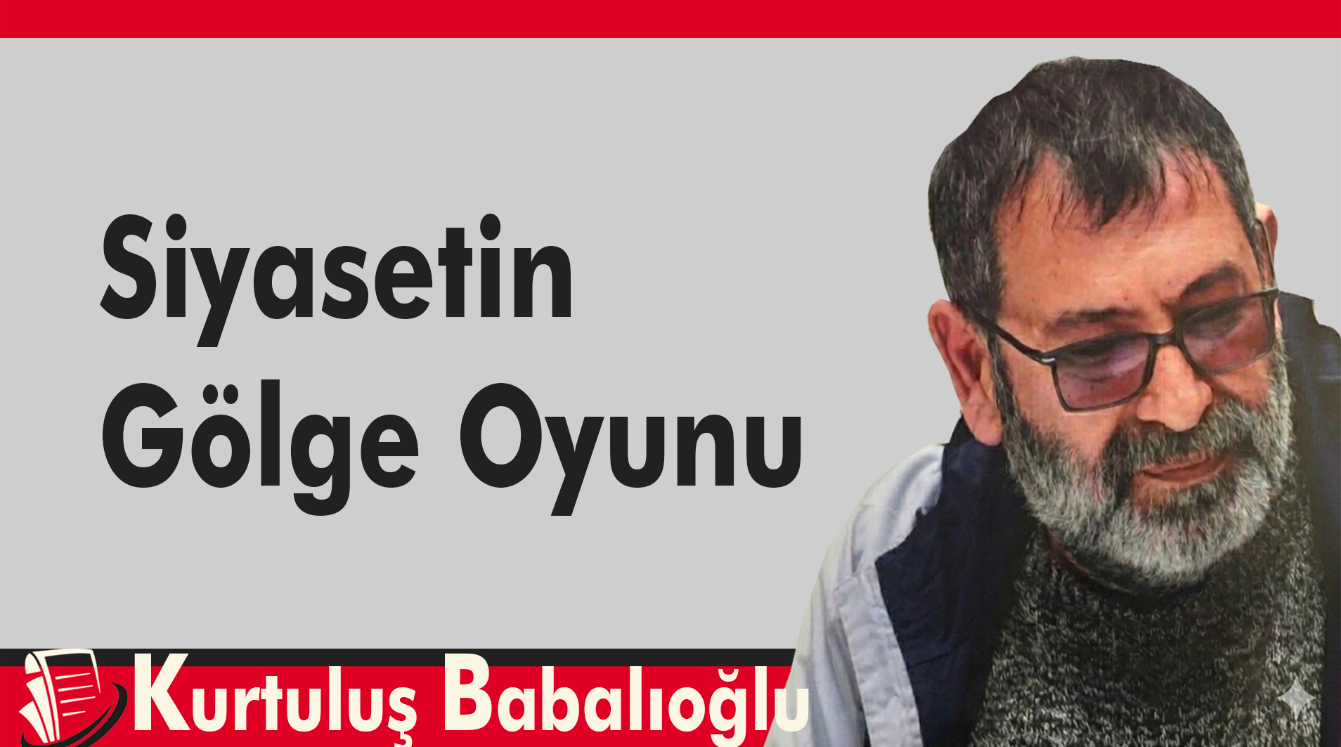 Siyasetin Gölge Oyunu