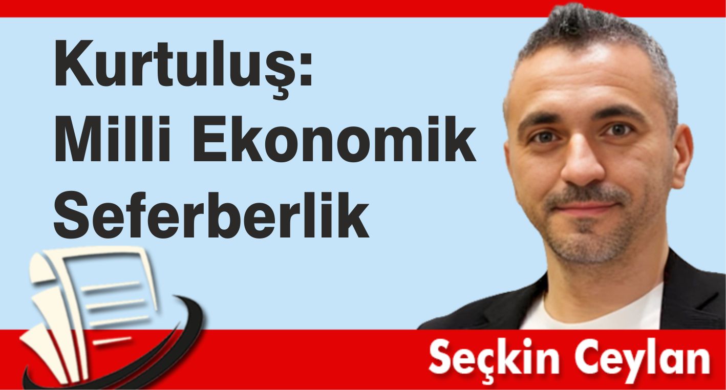 Kurtuluş: Milli Ekonomik Seferberlik