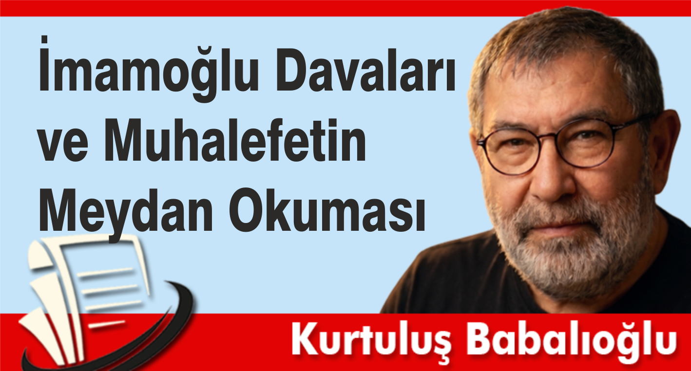İmamoğlu Davaları ve Muhalefetin Meydan Okuması