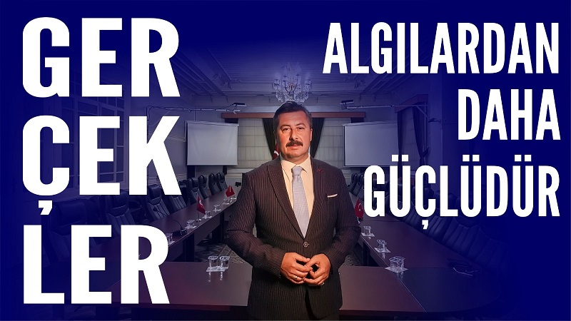 Özel: Gerçekler Algılardan Güçlüdür