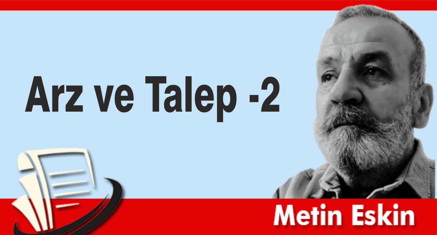 Arz ve Talep -2
