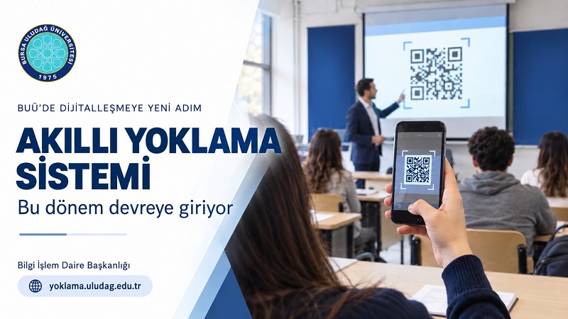 BUÜ’de “Akıllı Yoklama Sistemi” Başlıyor