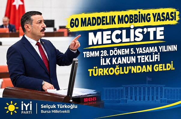 TÜRKOĞLU 60 maddelik mobing yasası hazırladı