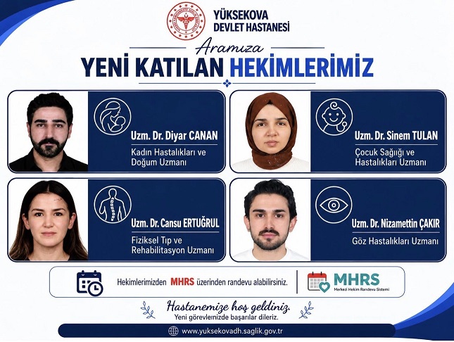 Yüksekova'ya atanan 4 hekim göreve başladı