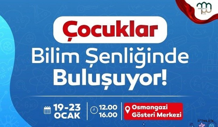 Osmangazi’de Çocuklar ve Gençler Bilimle Buluşacak