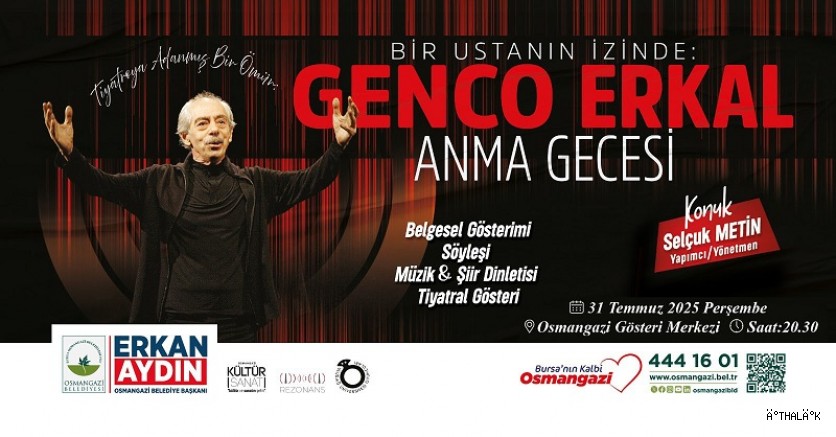 Usta Sanatçı Genco Erkal Osmangazi’de Anılacak